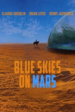 Blue Skies on Mars Poster
