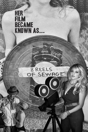 8 Reels of Sewage Poster