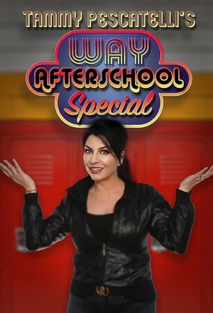 Tammy Pescatelli's Way After School Special Poster
