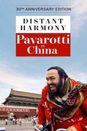 Distant Harmony: Pavarotti in China Poster