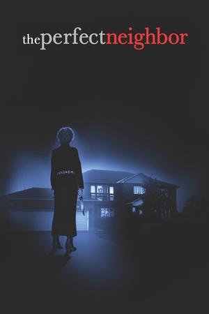 The Perfect Neighbor Poster