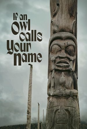 If An Owl Calls Your Name Poster