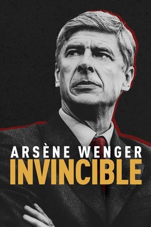 Arsène Wenger: Invincible Poster