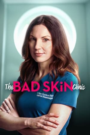 The Bad Skin Clinic Poster