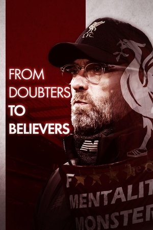 Doubters to Believers: Liverpool FC - Klopp's Era Poster