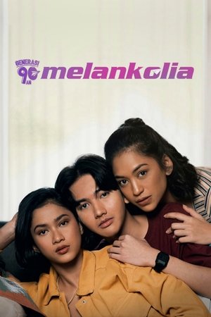 Generasi 90an: Melankolia Poster