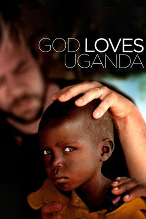 God Loves Uganda Poster