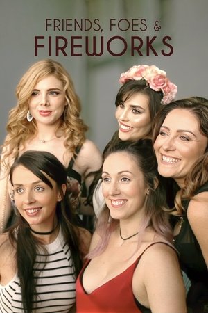 Friends, Foes & Fireworks Poster