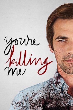You're Killing Me Poster
