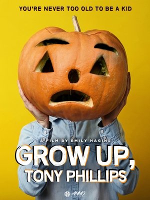 Grow Up, Tony Phillips Poster