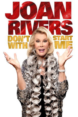 Joan Rivers: Don't Start with Me Poster