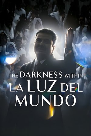The Darkness Within La Luz del Mundo Poster