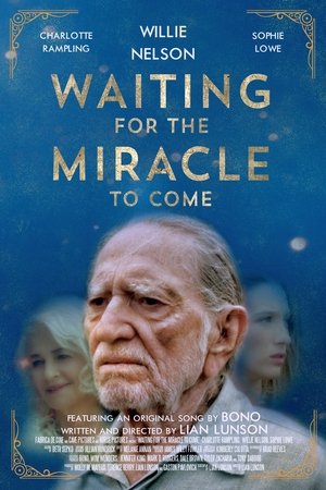 Waiting for the Miracle to Come Poster