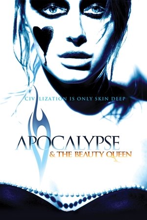 Apocalypse and the Beauty Queen Poster