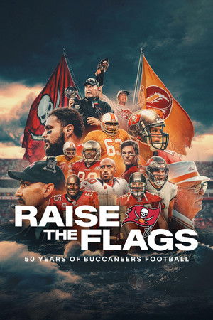 Raise the Flags: 50 Years of Buccaneers Football Poster