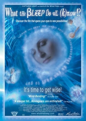 What the #$*! Do We (K)now!? Poster