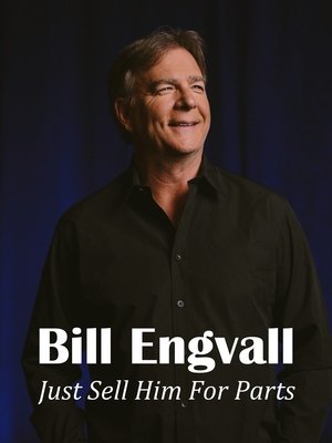 Bill Engvall: Just Sell Him for Parts Poster