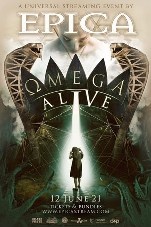 Epica - ΩMEGA ALIVE’ – A Universal Streaming Event by EPICA Poster