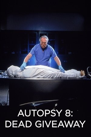 Autopsy 8: Dead Giveaway Poster
