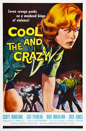 The Cool and the Crazy Poster