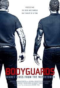 Bodyguards: Secret Lives from the Watchtower Poster